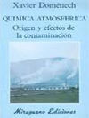 QUIMICA ATMOSFERICA. ORIGEN Y EFECTOS DE LA C