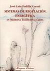 SISTEMAS DE REGULACIÓN ENERGÉTICA EN MEDICINA TRADICIONAL CHINA