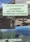 La Gestión del Uso Público en Espacios Naturales
