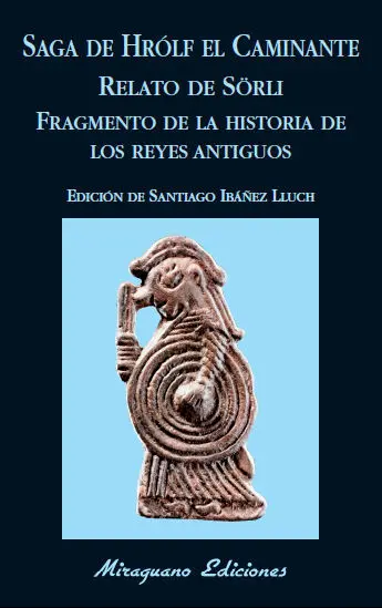 Saga de Hrólf el Caminante. Relato de Sörli. Fragmento de la Historia de los Rey