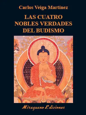 Las Cuatro Nobles Verdades del Budismo