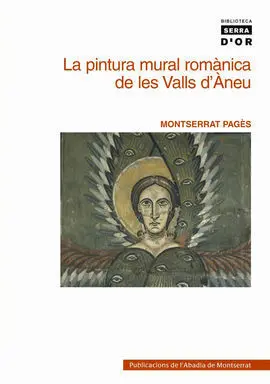 La Pintura Mural Romànica de les Valls D Àneu
