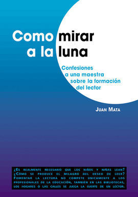 CÓMO MIRAR A LA LUNA