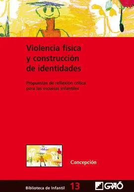 Violencia Física y Construcción de Identidades