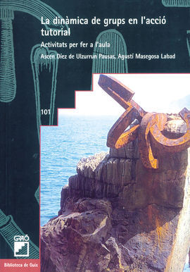 LA DINÀMICA DE GRUPS EN L'ACCIÓ TUTORIAL