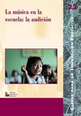 LA MÚSICA EN LA ESCUELA: LA AUDICIÓN