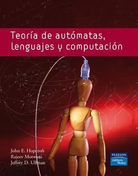 Teoría de Autómatas, Lenguajes y Computación 3ª Edición