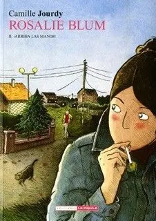 Rosalie Blum 2, ¡Arriba las Manos!
