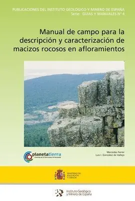Manual de Campo para la Descripcion y Caracterizacion de Macizos Rocosos en Aflo