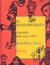 EL MAHABHÁRATA, CONTADO POR UNA NIÑA,