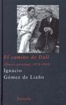 EL CAMINO DE DALÍ ( DIARIO PERSONAL, 1978-1989 )