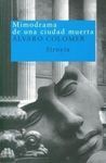 MIMODRAMA DE UNA CIUDAD MUERTA