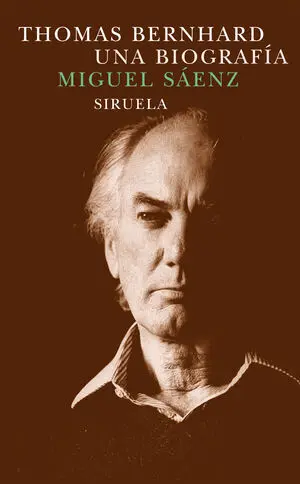 Thomas Bernhard. Una Biografía