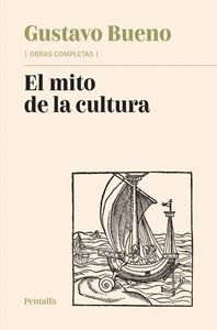 EL MITO DE LA CULTURA