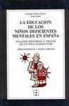 LA EDUCACION DE LOS NIÑOS DEFICIENTES MENTALES EN ESPAÑA