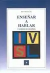 Enseñar a Hablar. iv Simposio de Logopedia