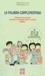 LA PALABRA COMPLEMENTADA, 1