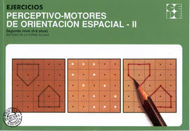 EJERCICIOS PERCEPTIVO-MOTORES DE ORIENTACIÓN ESPACIAL II