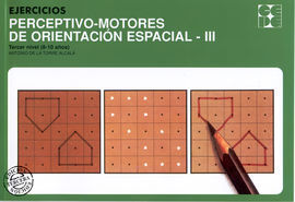 EJERCICIOS PERCEPTIVO-MOTORES DE ORIENTACIÓN ESPACIAL III
