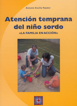 ATENCION TEMPRANA DEL NIÑO SORDO