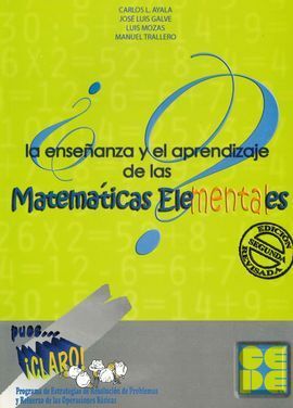 LA ENSEÑANZA Y EL APRENDIZAJE DE LAS MATEMATICAS ELEMENTALES. GUIA PUES CLARO