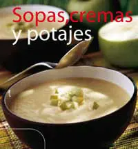 Sopas, Cremas y Potajes