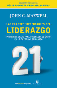 LAS 21 LEYES IRREFUTABLES DEL LIDERAZGO