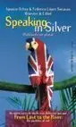Speaking In Silver (Hablando en Plata)