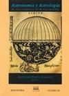 ASTRONOMÍA Y ASTROLOGÍA. DE LOS ORÍGENES AL RENACIMIENTO