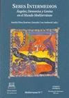 SERES INTERMEDIOS. ÁNGELES, DEMONIOS Y GENIOS EN EL MUNDO MEDITERRÁNEO