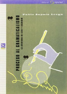 PROCESO AL GRAMATICALISMO