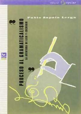 Proceso Al Gramaticalismo