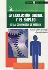 LA EXCLUSIÓN SOCIAL Y EL EMPLEO EN LA COMUNIDAD DE MADRID