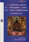 LA ENSEÑANZA CONTRA EL CAPITALISMO GLOBAL Y EL NUEVO IMPERIALISMO