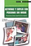 Actividad y Empleo con Personas sin Hogar