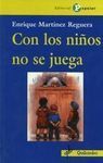 CON LOS NIÑOS NO SE JUEGA