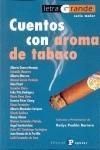 CUENTOS CON AROMA DE TABACO