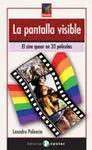 La Pantalla Visible. El Cine Queer en 33 Pelã­cula