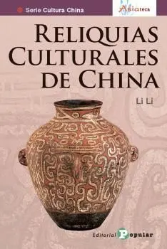 Reliquias Culturales de China