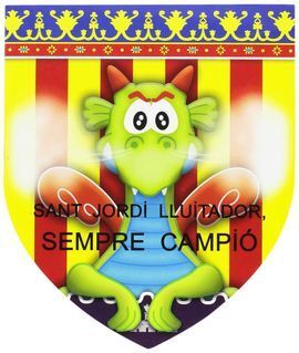 SANT JORDI LLUITADOR, SEMPRE CAMPIO (PAL)