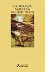 La Trampa Maestra. (Finalista Booker 1999)