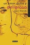 UN AMOR DULCE Y PELIGROSO