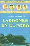 Misterios Romanos. Ladrones en el Foro