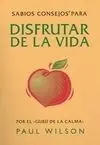 Sabios Consejos para Disfrutar de la Vida