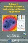 SISTEMAS DE INFORMACIÓN GEOGRÁFICA Y LOCALIZACIÓN DE INSTALACIONES Y EQUIPAMIENTOS