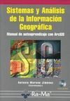 SISTEMAS Y ANÁLISIS DE LA INFORMACIÓN GEOGRÁFICA +CD