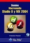 DOMINE MACROMEDIA STUDIO 8 Y MX 2004 CON CD-ROM