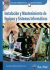 INSTALACIÓN Y MANTENIMIENTO DE EQUIPOS Y SISTEMAS INFORMÁTICOS