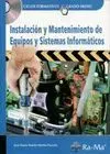 Instalación y Mantenimiento de Equipos y Sistemas Informáticos
