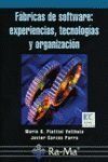 FÁBRICAS DEL SOFTWARE. EXPERIENCIAS TECNOLOGÍAS Y ORGANIZACIÓN